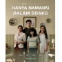 Apa yang Tersembunyi di Balik Kedamaian Film Hanya Namamu dalam Doaku?