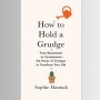 Ulasan Buku How to Hold a Grudge: Mengelola Rasa Dendam Secara Produktif
