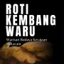 Kisah Di Balik Roti Kembang Waru, Sajian Wajib Hajatan Keraton Mataram