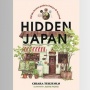 Buku Hidden Jepang: Tempat Tersembunyi di Jepang yang Tidak Banyak Diketahui