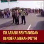 Cek Fakta: Polisi Turun Tangan, Larangan Ormas Bentangkan Bendera Merah Putih di Jembatan PIK