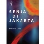 Kelamnya Korupsi dan Kesenjangan Sosial: Review Novel 'Senja di Jakarta'