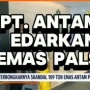 Cek Fakta: Antam Sebarkan 109 Ton Emas Palsu
