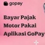 Cara Bayar Pajak Kendaraan Pakai GoPay 2025, Mudah dan Praktis!