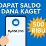 Rejeki Nomplok! Kesempatan Dapat Saldo DANA Kaget Rp500 Ribu Hari Ini, Minggu 13 April 2025