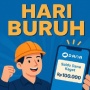 Hari Buruh: Saatnya Rayakan Kerja Kerasmu, Jangan Lupa Klaim Saldo Dana Kaget Ini!