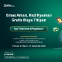 Borong Emas Dahulu, Titip Emas Kemudian di Pegadaian, Gratis!