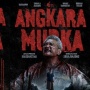 Sinopsis Angkara Murka, Film Misteri-Thriller Berlatar Penambangan Pasir