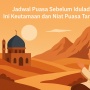 Kapan Jadwal Puasa Sebelum Idul Adha 2025? Jemaah Haji Tidak Dianjurkan Ikut Puasa!