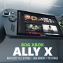 Xbox Ally dan Ally X: Konsol Genggam Impian Gamers PC Akhirnya Hadir