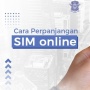Biaya Perpanjang SIM A dan C Online Lewat Aplikasi Korlantas, Cek Syarat terbaru 2025