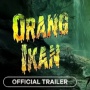 Review Film Orang Ikan: Ketika Monster dan Manusia Saling Bentrok!