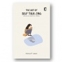 Membangun Hubungan Sehat dengan Diri Lewat Buku The Art of Self Talk-ing