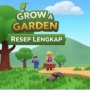 10 Resep Masakan di Grow A Garden, dari Sup Sampai Pizza untuk Pemula Roblox
