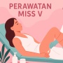 Tips Merawat Miss V Agar Tetap Sehat  dan Bersih