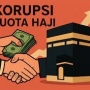 Agensi Wajib Setor Uang buat Kuota Haji Khusus, KPK Ungkap Liciknya Pejabat Kemenag: Sewenang-Wenang