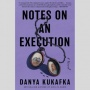 Ulasan Novel Notes on an Execution: Catatan Terakhir Seorang Terpidana Mati