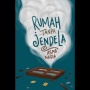 Ulasan Novel Rumah Tanpa Jendela: Tidak Ada Mimpi yang Terlalu Kecil