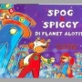 Misteri Raibnya Para Penduduk dalam Buku Spog dan Spiggy di Planet Alotita