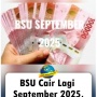 CEK FAKTA: BSU Cair September dan Perubahan Batas Gaji Penerima BSU Jadi 10 Juta