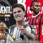 Prediksi Juventus vs AC Milan: Siapa yang Akhiri Rekor Tak Terkalahkan?