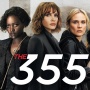 The 355: Aksi Mata-Mata Wanita dengan Sentuhan Feminis, Malam Ini di Trans TV