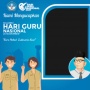 35 Twibbon Hari Guru Nasional 2025, Desain Menarik dan Siap Pakai Gratis!