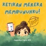 CERPEN: Ketikan Mereka Membunuhku!