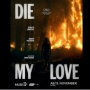 Film Die My Love: Menghadirkan Drama tentang Depresi yang Brutal!