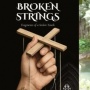 Belajar dari Broken Strings: Kenapa Sesulit Itu Keluar dari Hubungan Toxic?