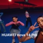 Segera Meluncur, Huawei nova 14 Pro Bawa Kamera Ultra Chroma dan Dual Front Camera Rasa Flagship