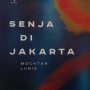 Senja di Jakarta: Cermin Retak Ibu Kota yang Masih Relevan Hari Ini