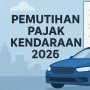 Diskon Pajak hingga Hapus Denda, Catat Jadwal Pemutihan Pajak Kendaraan di 6 Provinsi Tahun 2026