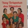 Yang Terlupakan dan Dilupakan, Upaya Melawan Sunyi dalam Sejarah Perempuan