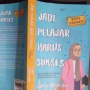 Jadi Pelajar Harus Sukses: Upaya Menggali Motivasi Belajar