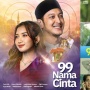 Sinopsis Sinetron 99 Nama Cinta, Samakah dengan Versi Film?