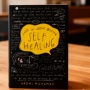 Self Healing: Menyembuhkan Luka Masa Kecil dan Belajar Menerima Diri