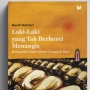 Cermin Buat Jiwa yang Berdebu: Sebuah Review Jujur Laki-Laki yang Tak Berhenti Menangis