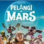 Mulai Hari Ini, Film Sci-Fi Pelangi di Mars Resmi Tayang Serentak
