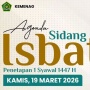 Hasil Sidang Isbat Lebaran 2026 Diumumkan Jam Berapa? Ini Jadwal Resminya