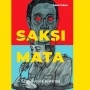 Review Saksi Mata: Saat Fiksi Bicara Tentang Kebenaran yang Dibungkam