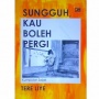 Merenungi Sajak Cinta Tere Liye di Buku 'Sungguh, Kau Boleh Pergi'