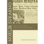 Membongkar Ambisi Nuklir di Balik Retorika Soekarno