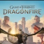 Game of Thrones Dragonfire Resmi Tersedia di Android dan iOS, Jadi Game Gratis