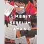 Komik 5 Menit Sebelum Tayang 01, Rahasia Ruang Kendali Industri Televisi