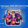 BRI Debit FC Barcelona Hadirkan Pengalaman Belanja Eksklusif untuk Para Fans