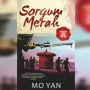 Mahakarya Nobel Sastra: Elegi Darah dan Tanah di Ladang Sorgum Merah