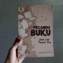 Pecandu Buku, Gerak Laku Penuntut Ilmu: Literasi untuk Membangun Peradaban