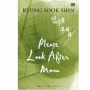 Please Look After Mom: Novel yang Mengajarkan Arti Kehadiran Ibu