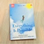 Everything Is Possible: Kala Mimpi Besar Lahir dari Hidup yang Serba Kurang